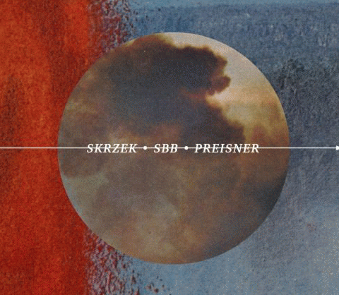 Silesian Blues Band : Skrzek • SBB • Preisner